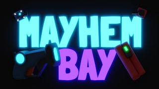 MAYHEM BAY - Official Game Trailer