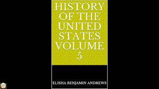 History of the United States Volume 5