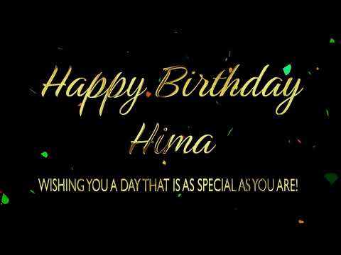 Happy Birthday Hima