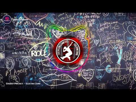 Energy Project - Electro Zone | Electro Freestyle