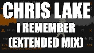 CHRIS LAKE - I REMEMBER (EXTENDED MIX)  BLACK BOOK RECORDS