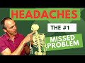 #1 Problem Missed with Most Chronic Headaches