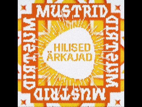 Hilised Ärkajad: Mustrid