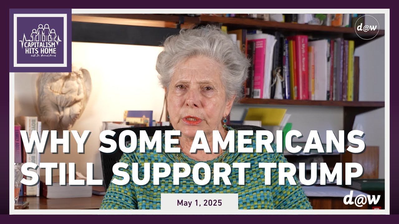 Capitalism Hits Home: Why Some Americans Still Support Trump