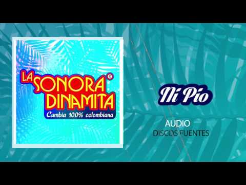Ni Pio - La Sonora Dinamita (Audio) | Discos Fuentes