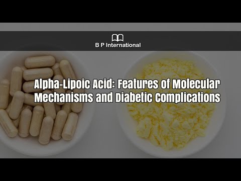 Alpha-Lipoic Acid: Features of Molecular Mechanisms and Diabetic Complications