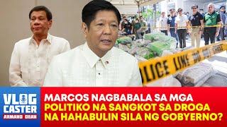 Marcos Pinaringan si DU30 sa Pagsabing Nakahuli sila ng Malaking DRUG Supply na Walang Namamatay?