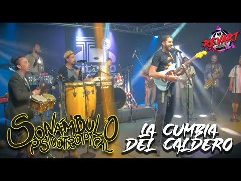Sonámbulo Psicotropical - La Cumbia Del Caldero (#EchandoRuidoALV con Revart)