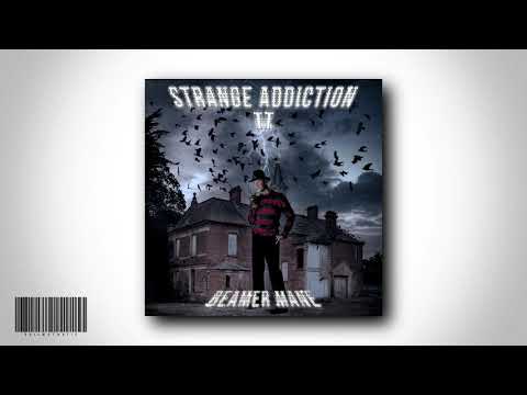 BEAMER MANE - STRANGE ADDICTION VOL. 2 [FULL TAPE]