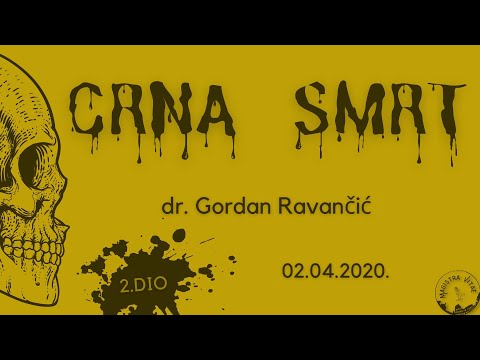 Magistra Vitae 2.4.2020. - dr. Gordan Ravančić o crnoj smrti