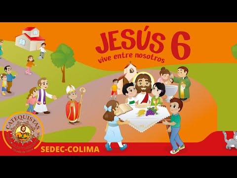 Libro 6 Unidad 3 Tema 2 "Mi encuentro con Jesús en la Eucaristía produce buenos frutos"