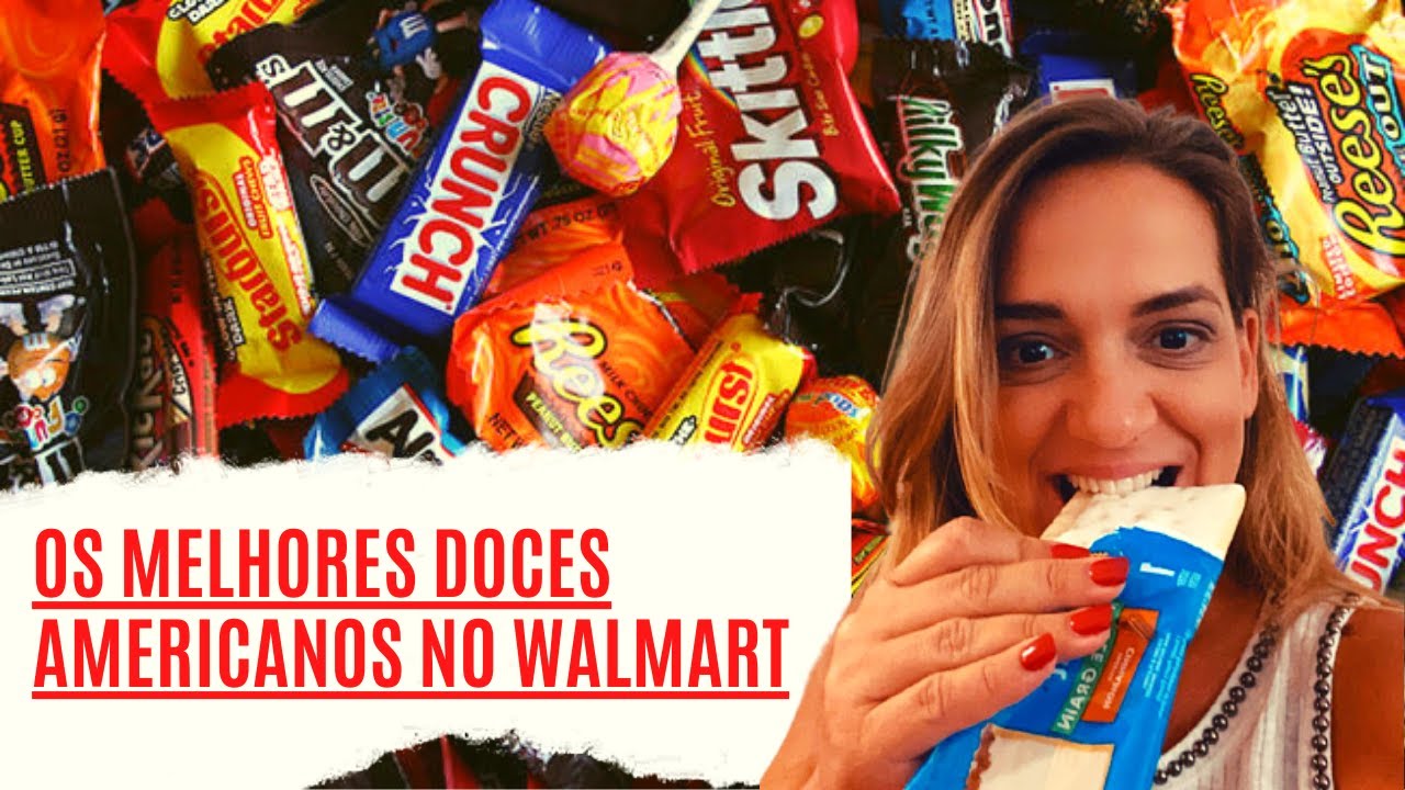 Os melhores doces Americanos no Walmart