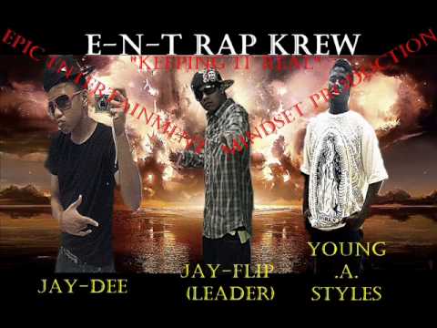 E-N-T Officail Rap Krew - Jay Flip Fusion, J-Dee, & Young A. Styles .wmv