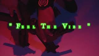 The Vibe Music Video