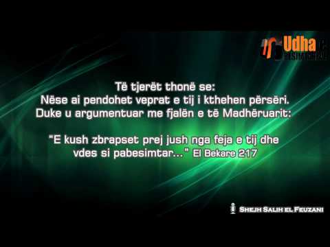 A i kthehen veprat e mira atij që ka berë kufër, pasiqë është penduar nga kufri Shejh Feuzan