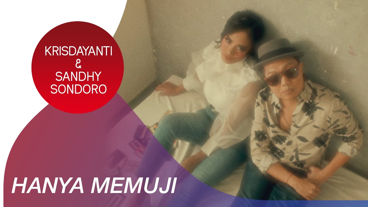 Lirik Lagu Hanya Memuji - Krisdayanti feat Sandhy Sondoro dan Maknanya