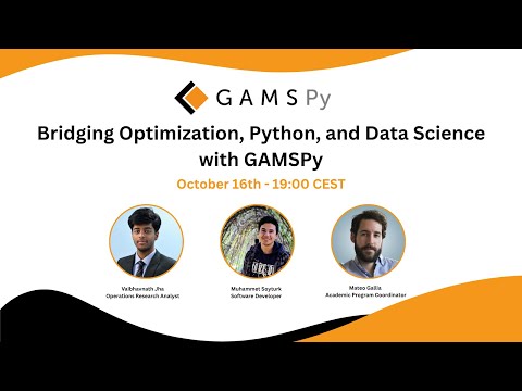Bridging Optimization, Python & Data Science with GAMSPy | GAMS On-Demand Webinar