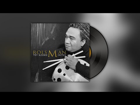 Tompo ô ! Ovay ny foko - Rolsman ✅
