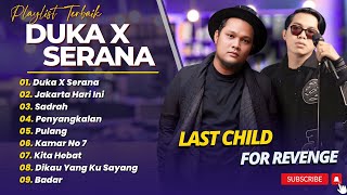 Download lagu DUKA X SERANA - LAST CHILD X FOR REVENGE || ALBUM POP TERPOPULER 2025 mp3 Download lagu DUKA X SERANA - LAST CHILD X FOR REVENGE || ALBUM POP TERPOPULER 2025 mp3