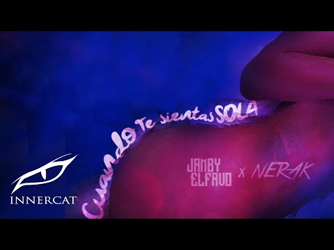 Jamby El Favo - Cuando Te Sientas Sola Ft Nerak (Prod Yampi)