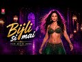 Bijli Si Mai New Hindi Item Song 2026 Official Lyrics Video