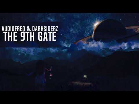 Audiofreq & Darksiderz - The 9th Gate (Extended Mix)