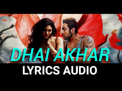 Dhai Akhar Prem Kahani (Ishq Click) Full Audio with Lyrics