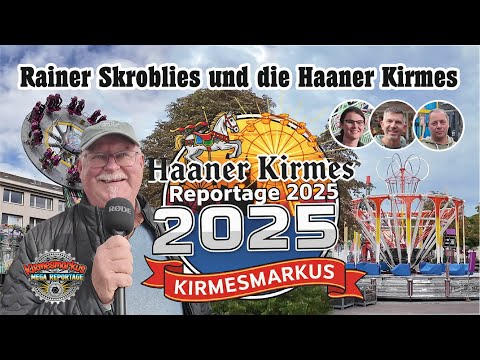 MEGA Reportage Haaner Kirmes 2025 with Rainer Skroblies, showmen, interviews and more