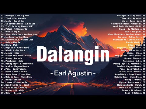Dalangin - Earl Agustin 💖 NEW OPM Love Songs Tagalog Trending 2025 Playlist 💖 OPM Songs Playlist