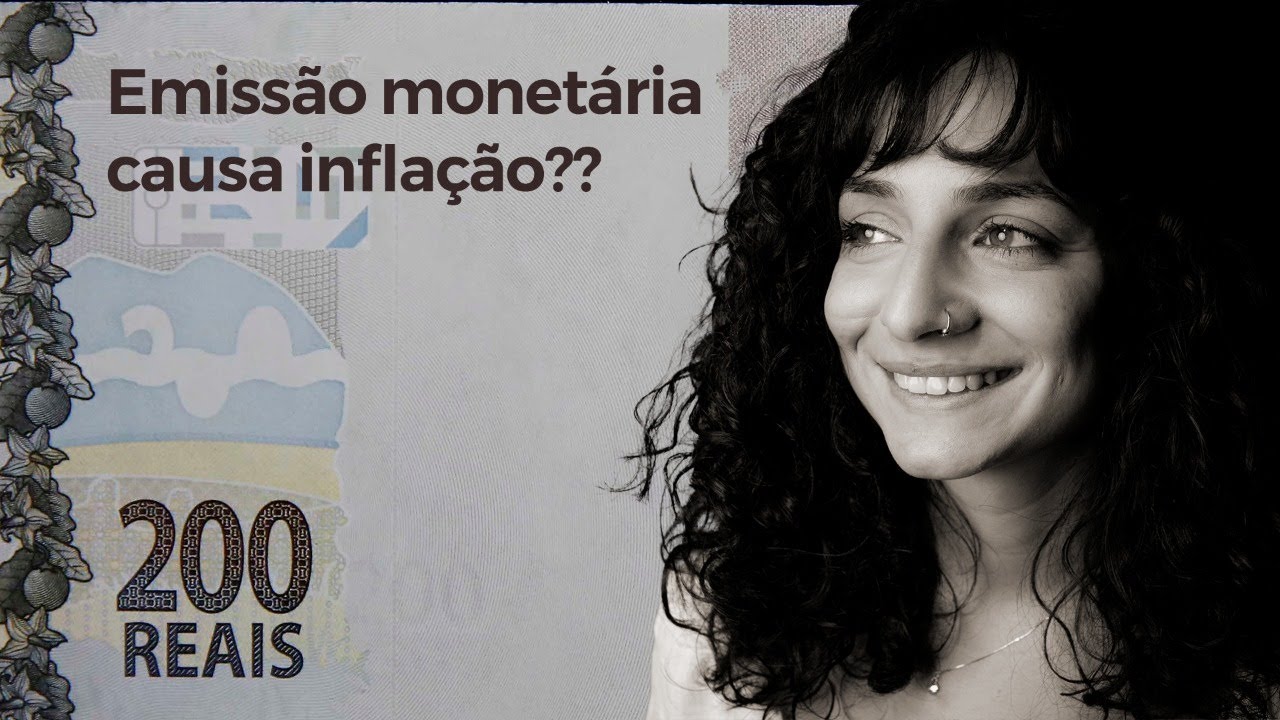 Emissão Monetária, afinal, causa inflação?