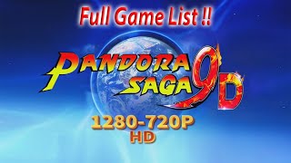 Pandora Saga 9D Full Game List Overview 😎