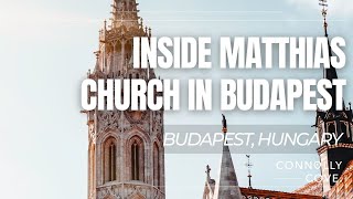 Inside Matthias Church in Budapest | Budapest | Hungary | Things To Do Budapest | Budapest Churches