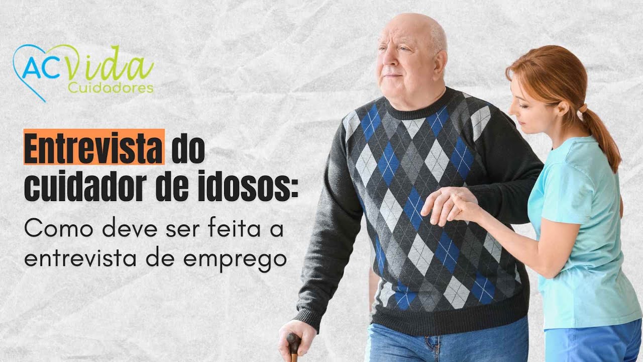 Entrevista do cuidador de idosos: como deve ser feita a entrevista de emprego