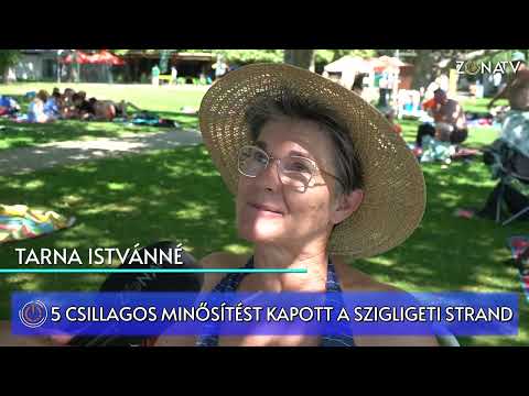 ZÓNA TV - HÍRADÓ -  5 csillagos minősítést kapott a szigligeti strand - 2022.07.20.