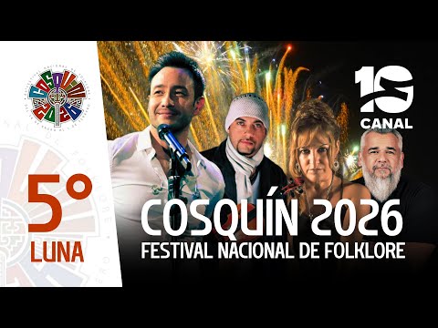 FESTIVAL COSQUÍN 2026 | 5° LUNA: Luciano Pereyra, La Callejera, Silvia Lallana