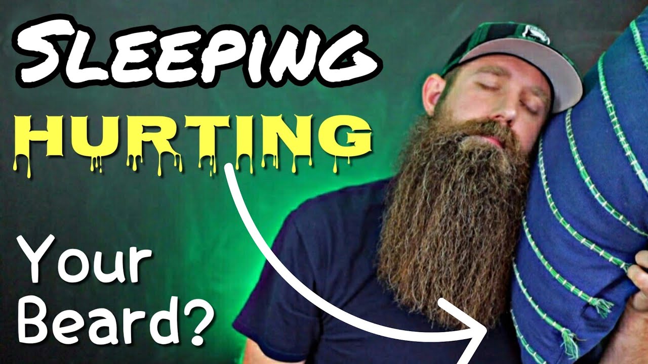 Sleeping Style Hurting Your Beard!?