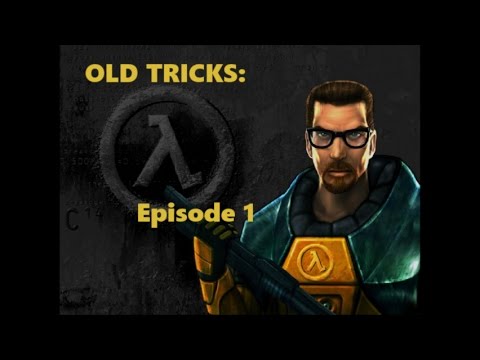Old Tricks Episode 3: Half Life Part 1 - Mind the Gap