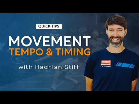 Squash Tips: Movement Tempo & Timing | With Hadrian Stiff