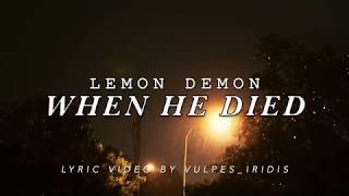 Lyrics: Lemon Demon - When He Died