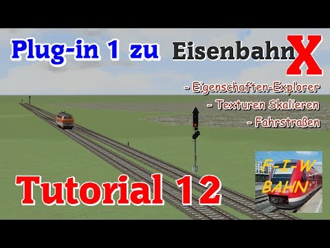 EEP Tutorial 12 - Plug-in 1, so gehts I Eisenbahn X