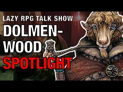 Dolmenwood Spotlight – Lazy RPG Talk Show