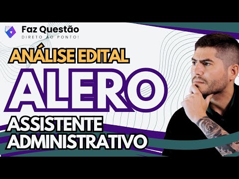 ANALYSIS OF THE PUBLIC NOTICE - LEGISLATIVE ASSEMBLY OF RONDÔNIA (ALERO) ADMINISTRATIVE ASSISTANT