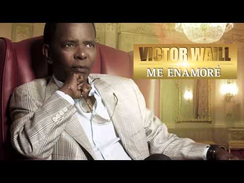 VICTOR WAILL - Me Enamoré (Official Web Clip)
