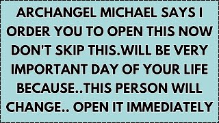 ♾️ Archangel Michael says i order you to open this now don't skip this.will be very important day...