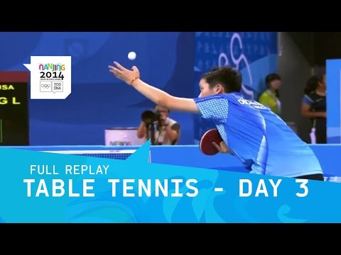 Table Tennis - Men/Women Semi & Classifications | Full Replay | Nanjing 2014 Youth Olympic Games