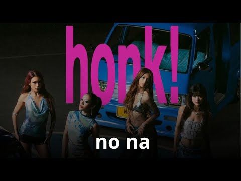 No Na - Honk! (Lyric)