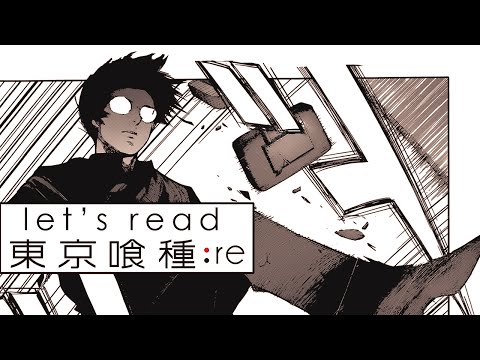 Let's Read: Tokyo Ghoul:re - Chapter 60 Live Reaction - 東京喰種-トーキョーグール