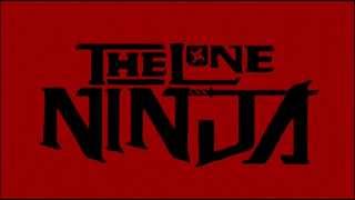 Lone Ninja Feat. June Marx 