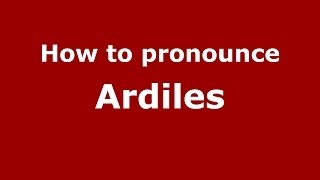 How to pronounce Ardiles