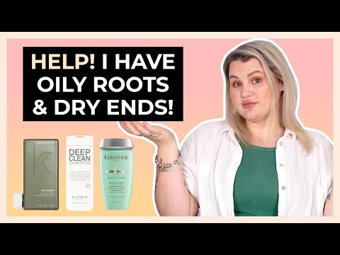 Best Shampoo for Oily Scalp and Dry Ends